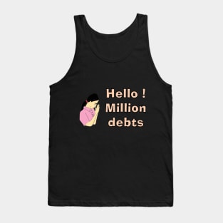 Hello Debts - I will fight for debts Tank Top